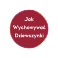 Jak Wychowywać Dziewczynki?