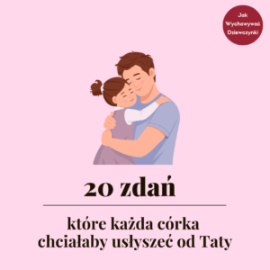 Ebook "20 zdań, które każda córka chciałaby usłyszeć od Taty"
